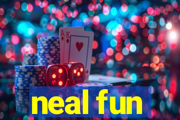 neal fun